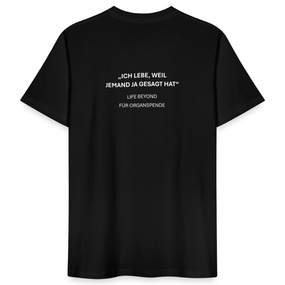 Life Beyond Unisex T-Shirt – "Ich lebe weil jemand JA gesagt hat" - Schwarz