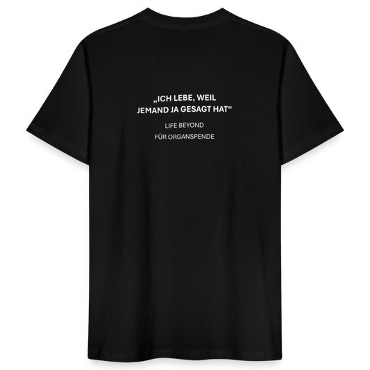 Life Beyond Unisex T-Shirt – "Ich lebe weil jemand JA gesagt hat" - Schwarz